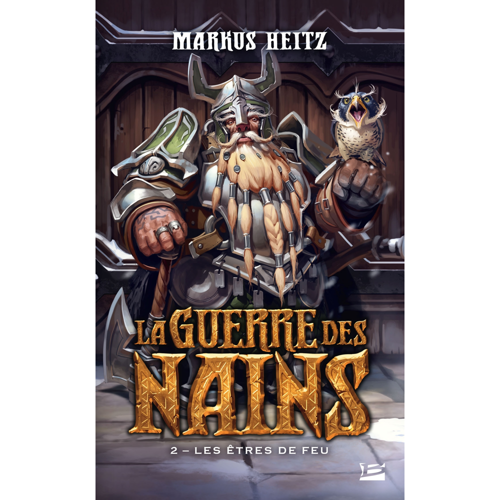 La Guerre des Nains, Tome 2 : Les Êtres de feu (Poche)