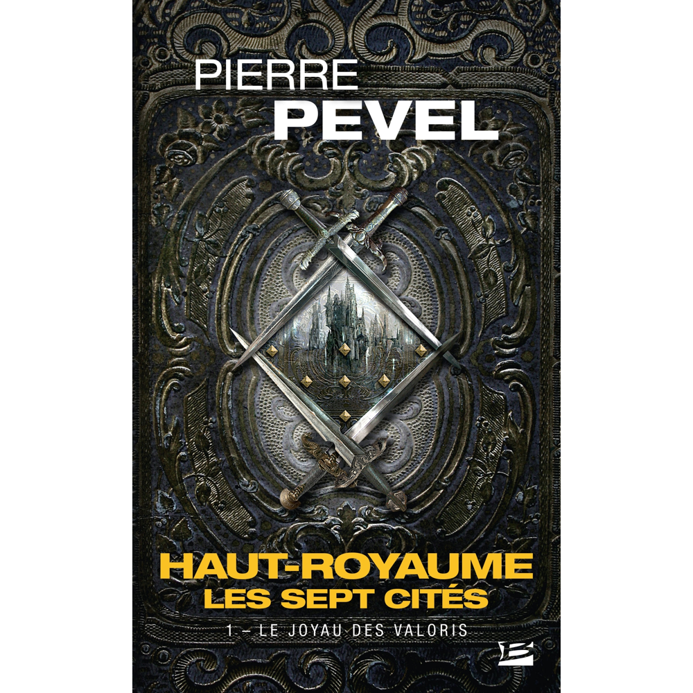Haut-Royaume - Les Sept Cités, Tome 1 : Le joyau des Valoris (Poche)
