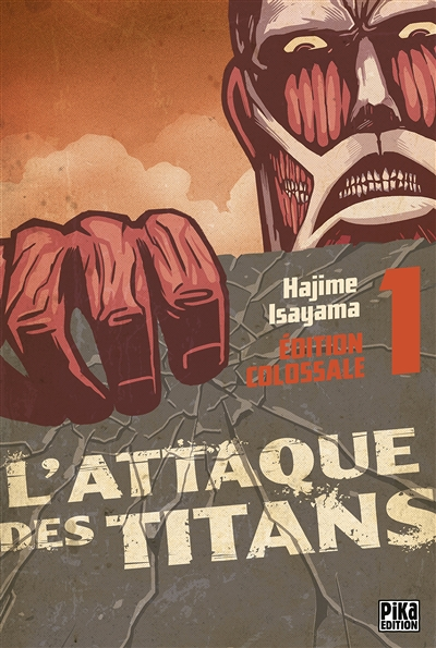 L'Attaque des Titans Edition Colossale Tome 1 (Manga)