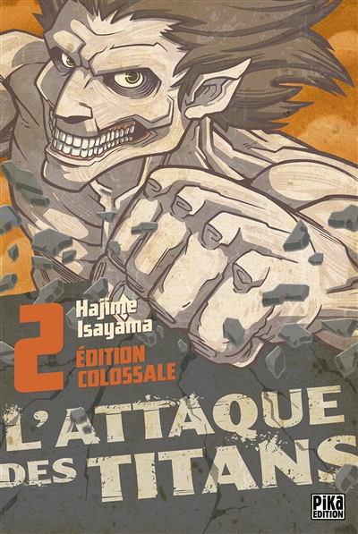 L'Attaque des Titans Edition Colossale Tome 2 (Manga)