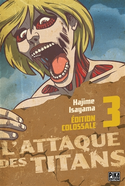 L'Attaque des Titans Edition Colossale Tome 3 (Manga)