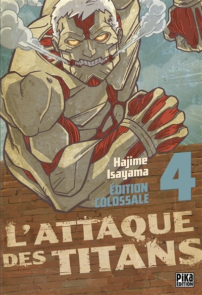 L'Attaque des Titans Edition Colossale Tome 4 (Manga)