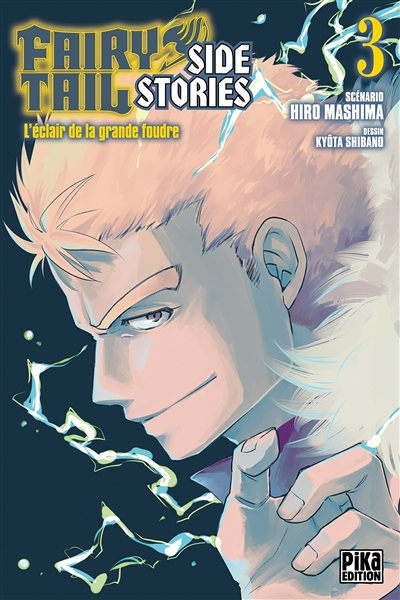 Fairy Tail - Side Stories Tome 3 - L'éclair de la grande foudre (Manga)