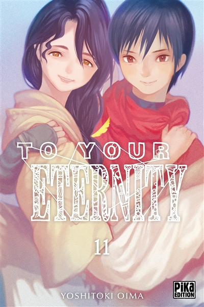 To Your Eternity Tome 11 (Manga)