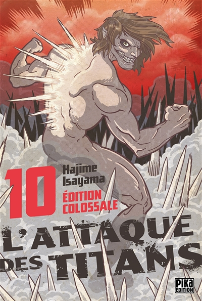 L'Attaque des Titans Edition Colossale Tome 10 (Manga)