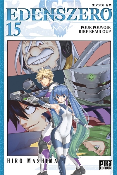 Edens Zero Tome 15 - Pour pouvoir rire beaucoup (Manga)