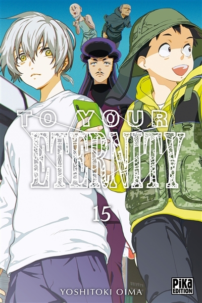 To Your Eternity Tome 15 (Manga)