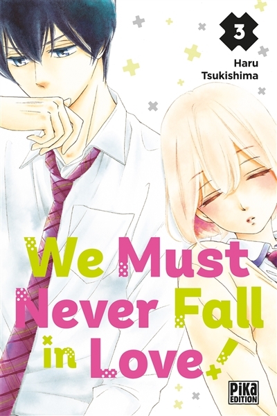 We Must Never Fall in Love! Tome 3 (Manga)