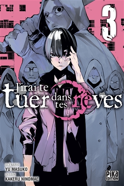 J'irai te tuer dans tes rêves Tome 3 (Manga)
