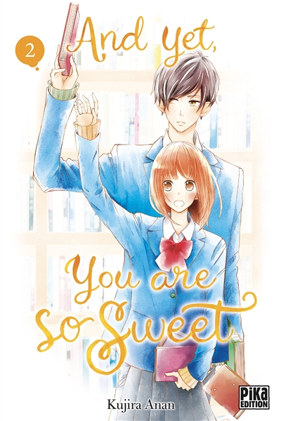 And yet, you are so sweet Tome 2 (Manga)