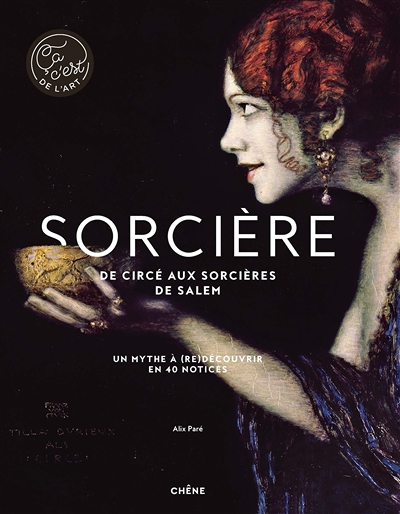 Sorcière - De Circé aux sorcières de Salem - Un mythe à (re)découvrir en 40 notices (Broché)