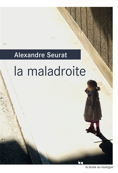 La maladroite (Grand format)