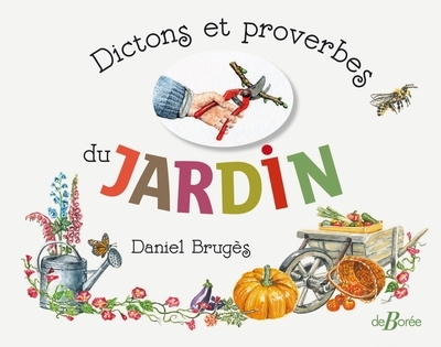 Dictons et proverbes du jardin (Cartonné)