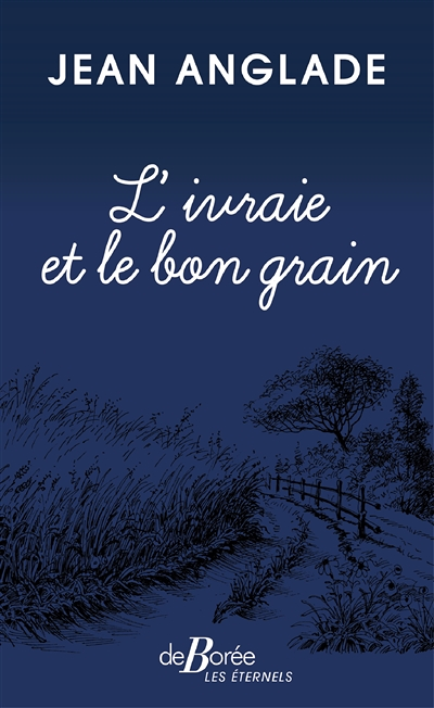 L'ivraie et le bon grain (Poche)