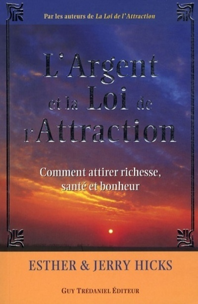 L'argent et la loi de l'Attraction (Broché)