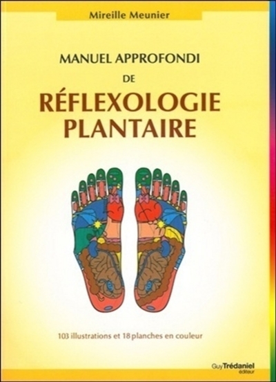 Manuel approfondi de réfléxologie plantaire (Broché)