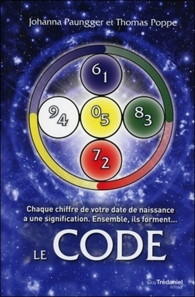 Le CODE - Chaque chiffre de votre date de naissance a une signification (Broché)