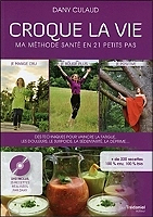 Croque la vie - Ma méthode santé en 21 petits pas (Broché)