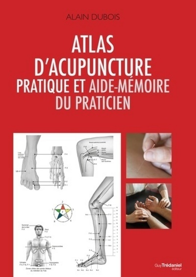 Atlas d'acupuncture pratique et aide-mémoire du praticien (Relié)