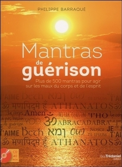 Mantras de guérison - 500 mantras pour agir sur les maux du corps et de l'esprit (CD) (Broché)