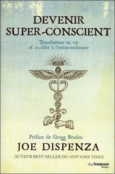 Devenir super-conscient (Broché)