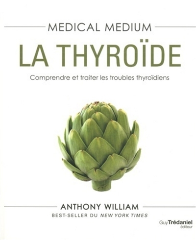 Medical medium : la thyroïde (Broché)