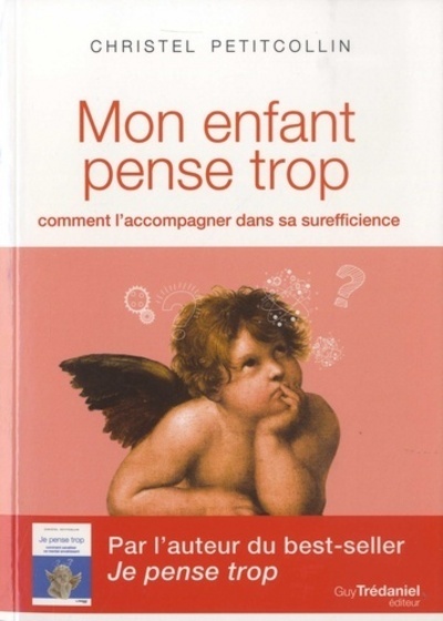 Mon enfant pense trop - Comment l'accompagner dans sa surefficience (Broché)