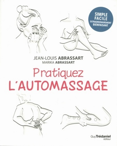 Pratiquez l'automassage (Broché)