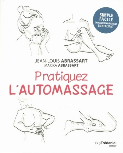 Pratiquez l'automassage (Broché)
