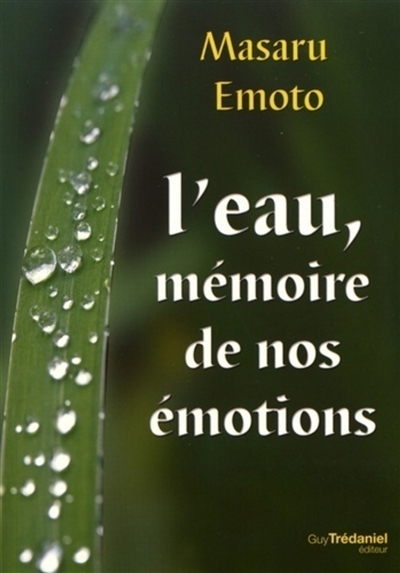 L'eau, mémoire de nos émotions (Broché)