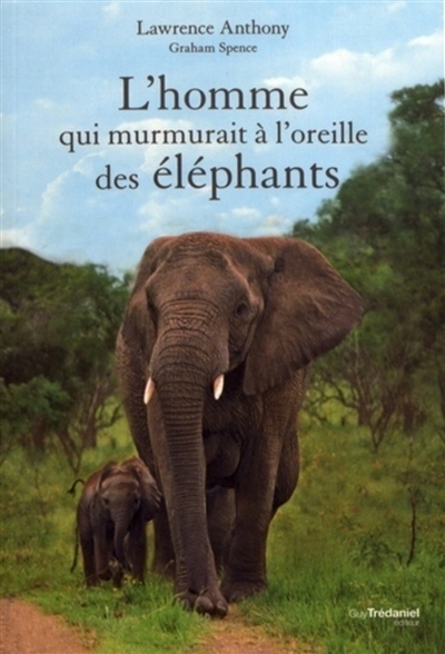 L'homme qui murmurait à l'oreille des éléphants (Broché)