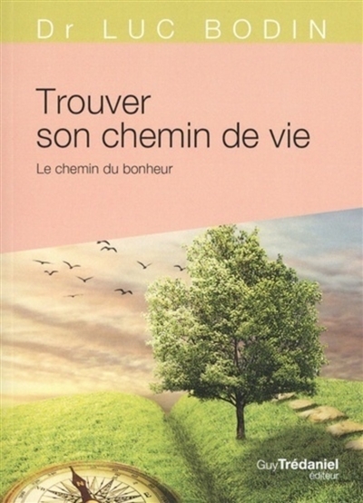 Trouver son chemin de vie (Broché)