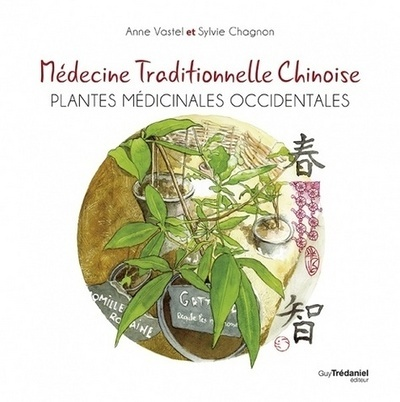 Médecine traditionnelle chinoise - Plantes médicinales occidentales (Broché)