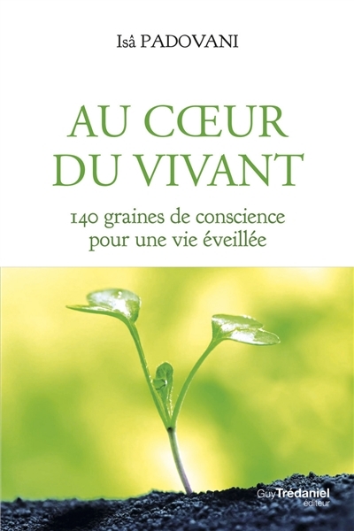 Au coeur du Vivant (Broché)