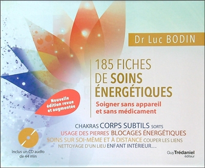185 fiches de soins énergétiques - Soigner sans appareil et sans médicament (Coffret)