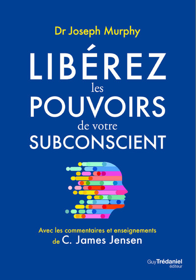 Libérez les pouvoirs de votre subconscient (Broché)