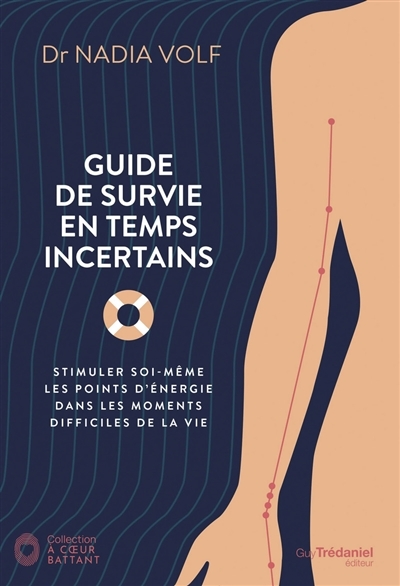 Guide de survie en temps incertains (Broché)