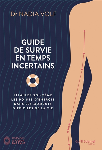 Guide de survie en temps incertains (Broché)