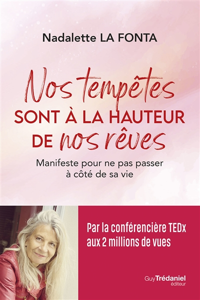 Nos tempêtes sont à la hauteur de nos rêves (Broché)