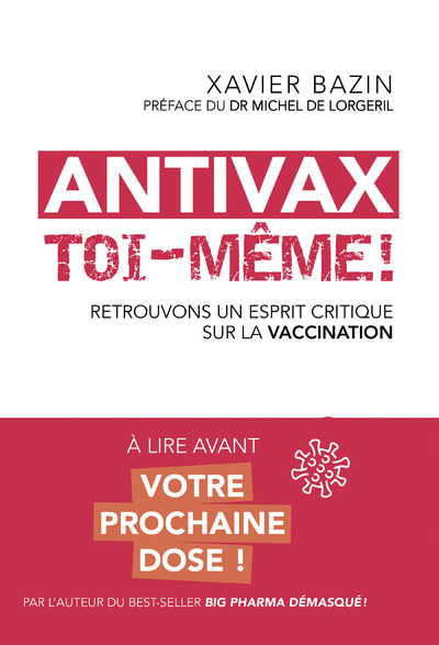 Antivax toi-même ! - Retrouvons un esprit critique sur la vaccination (Broché)