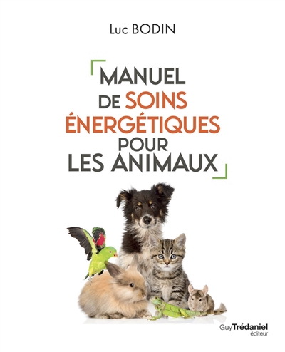 Manuel de soins énergétiques pour les animaux (Broché)