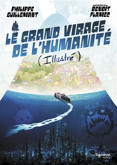 Le grand virage de l'humanité (illustré) (Broché)