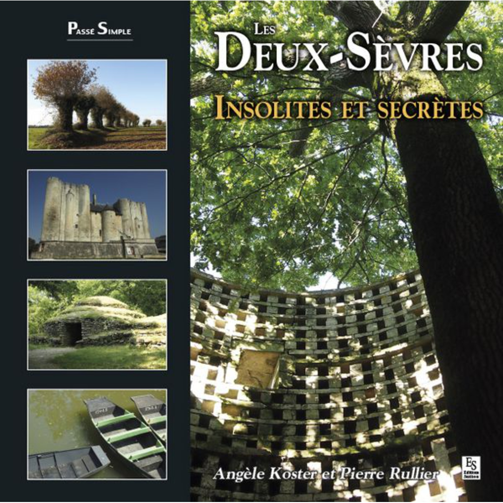 Deux-Sèvres (Les) - Insolites et secrètes (Relié)