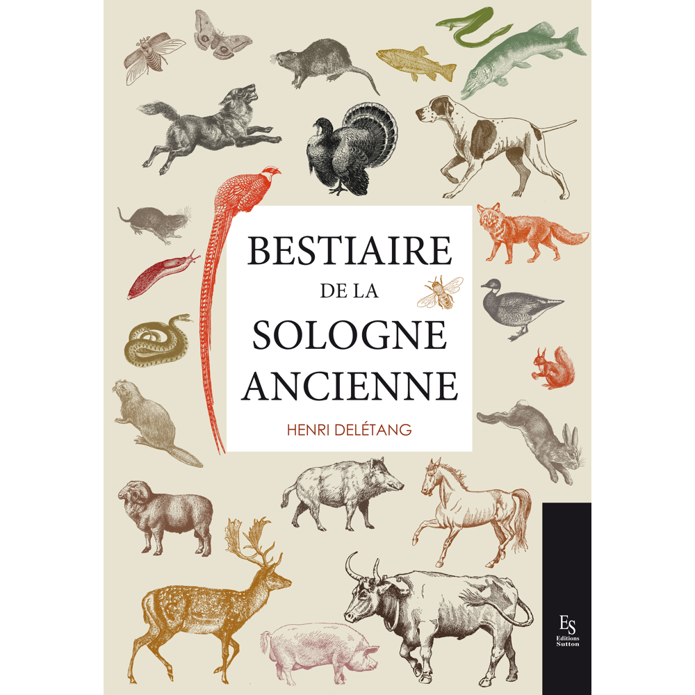 Bestiaire de la Sologne ancienne (Broché)