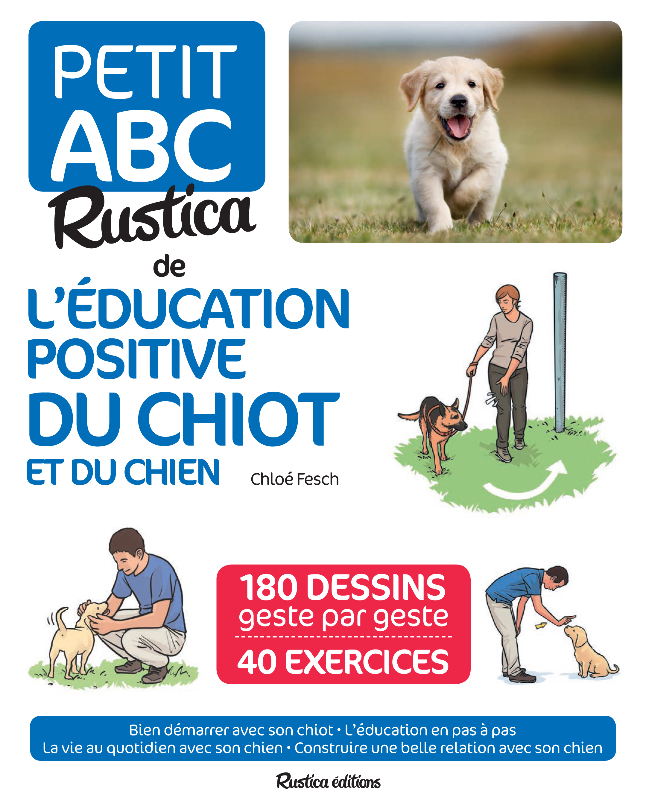 Le petit abc Rustica de l'éducation positive du chiot et du chien (Cartonné)