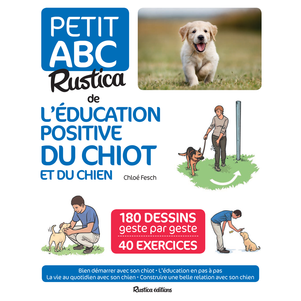 Le petit abc Rustica de l'éducation positive du chiot et du chien (Cartonné)