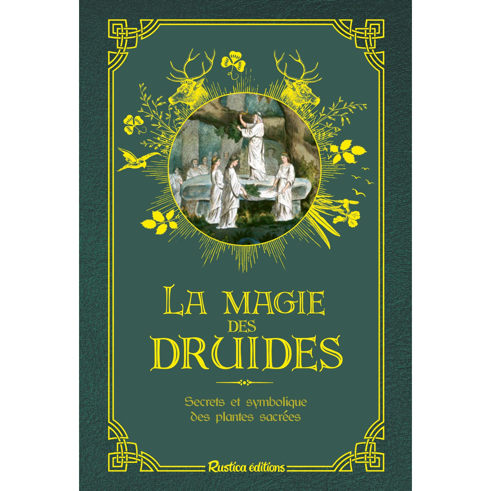 La magie des druides - Secrets et symbolique des plantes sacrées (Cartonné)