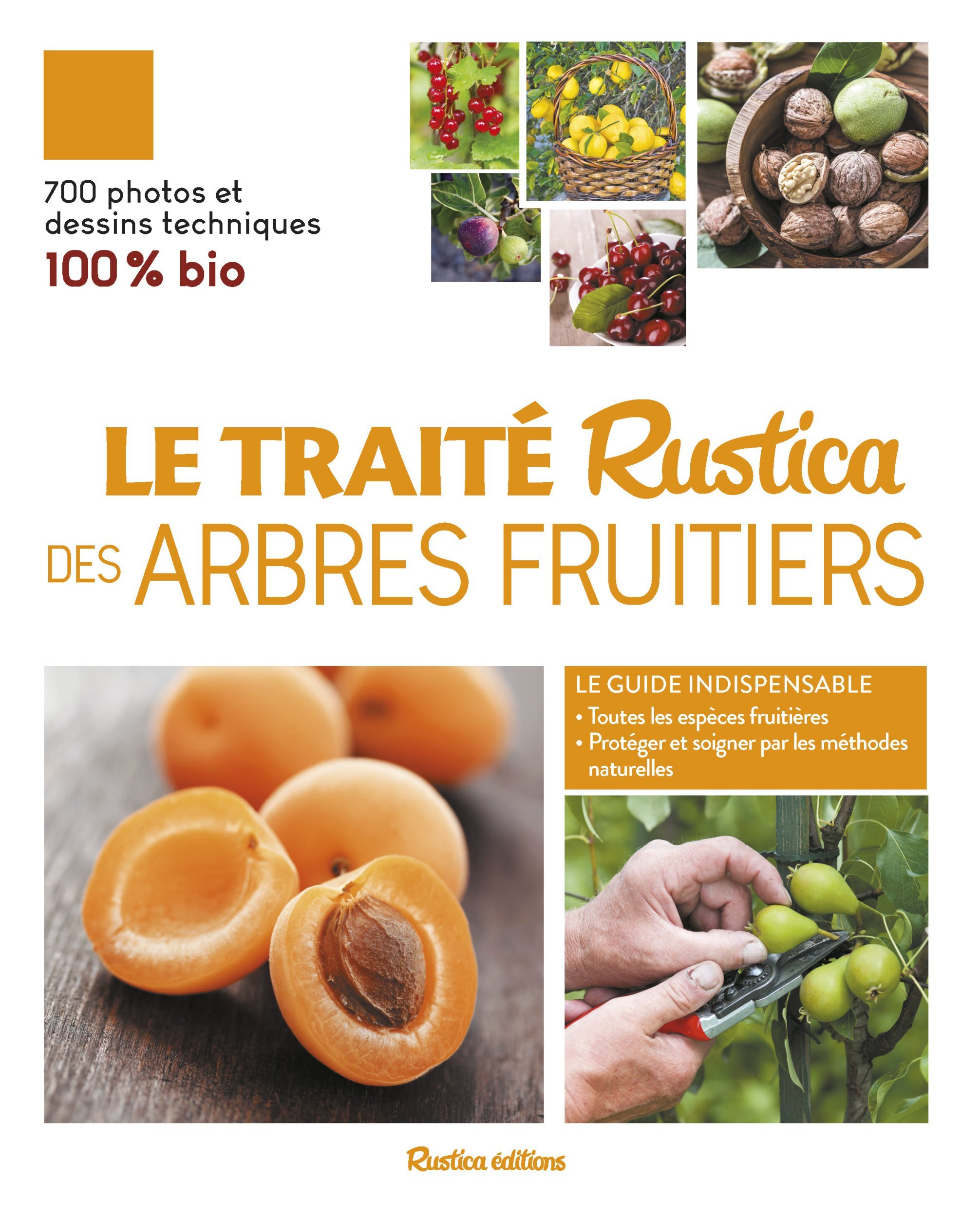 Le traité Rustica des arbres fruitiers (Relié)
