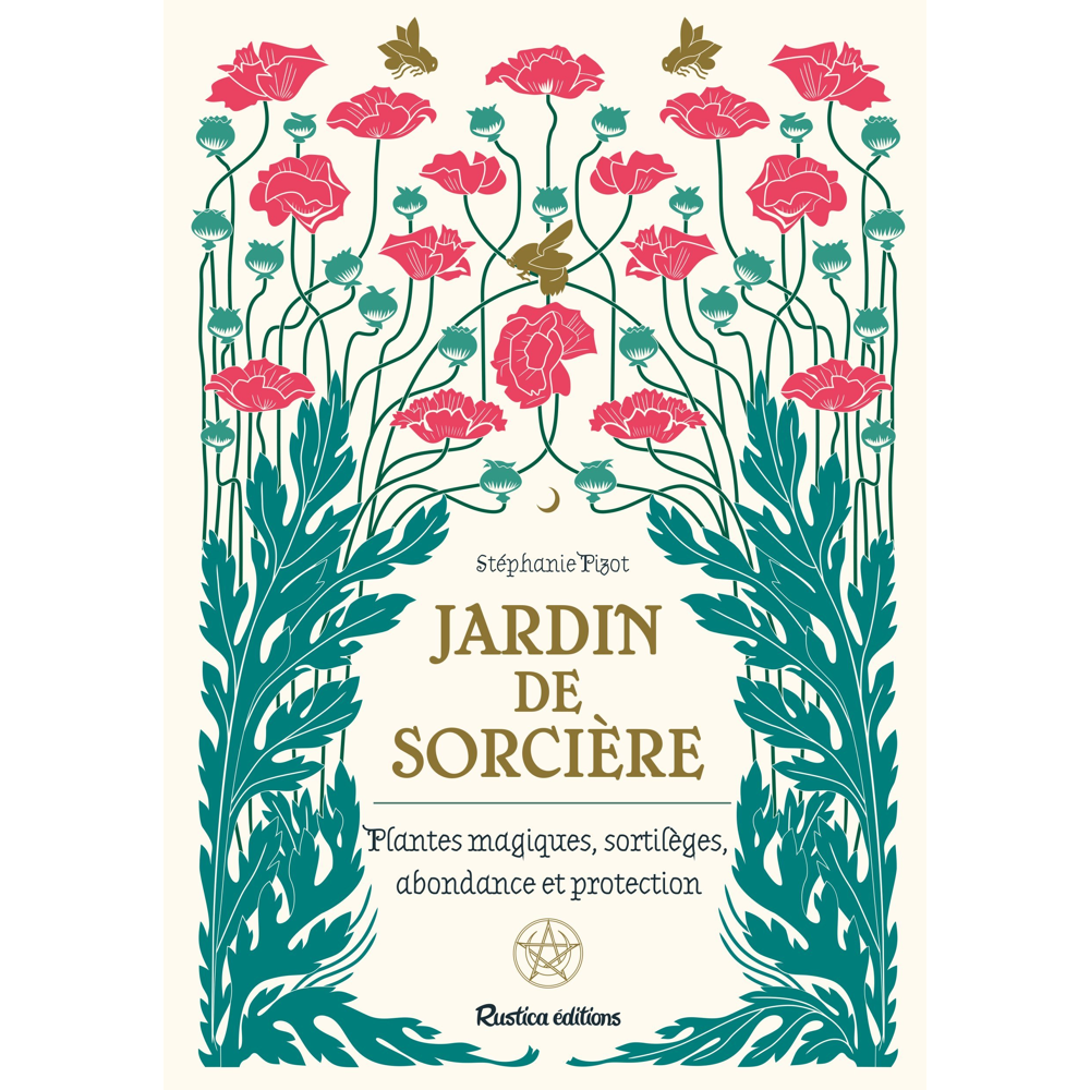 Jardin de sorcière - Plantes magiques, sortilèges, abondance et protection (Broché)
