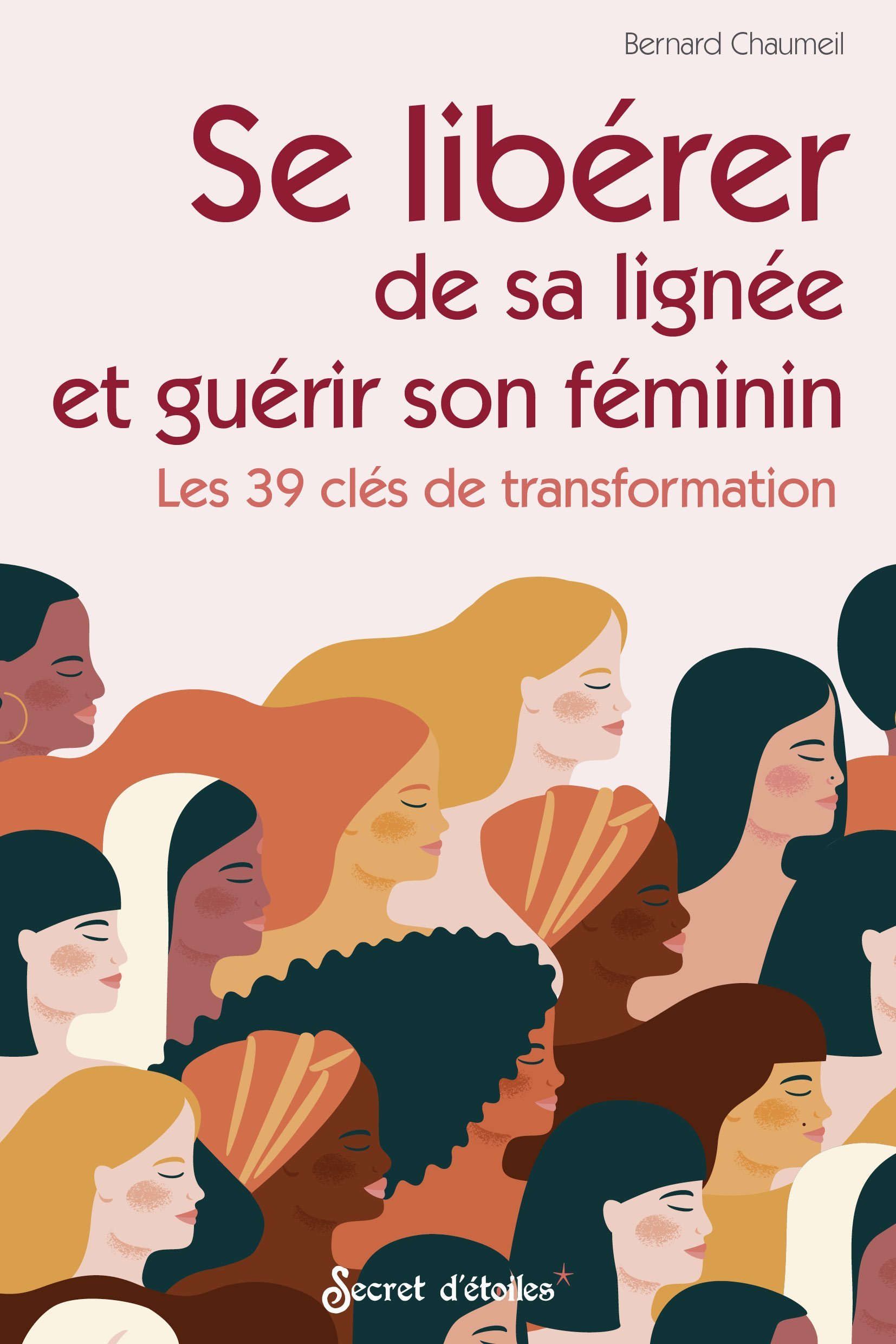 Se libérer de sa lignée et guérir son féminin - Les 39 clés de transformation (Broché)